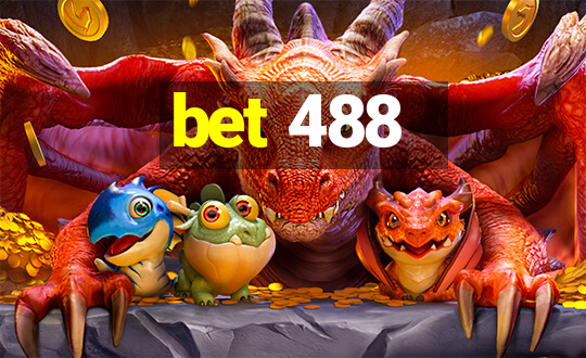 bet 488