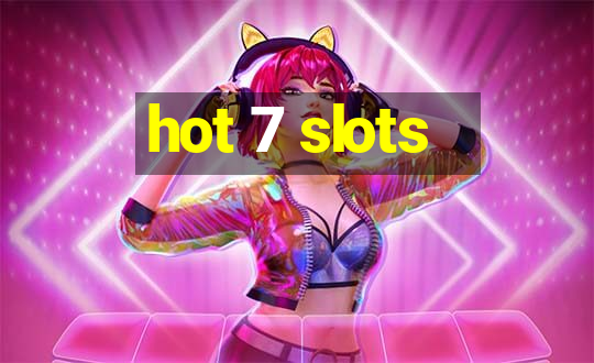 hot 7 slots