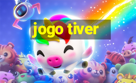 jogo tiver