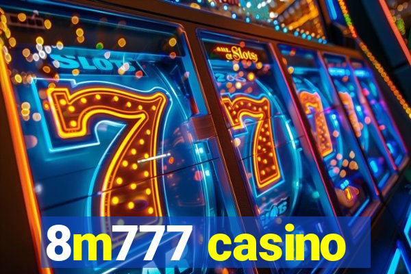 8m777 casino