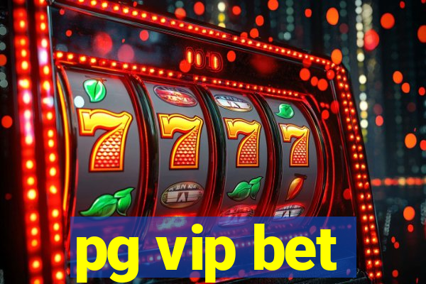 pg vip bet