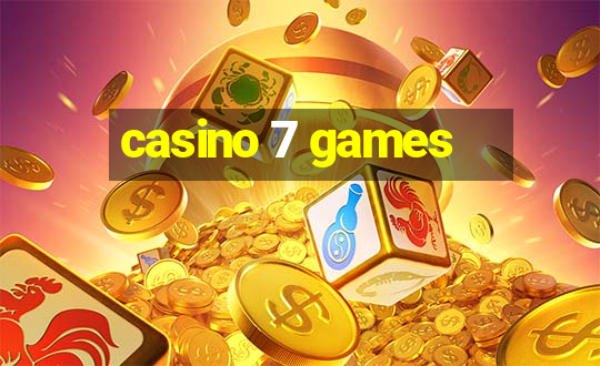 casino 7 games