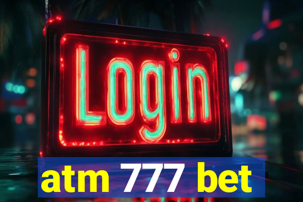 atm 777 bet