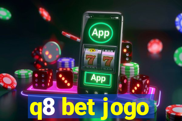 q8 bet jogo