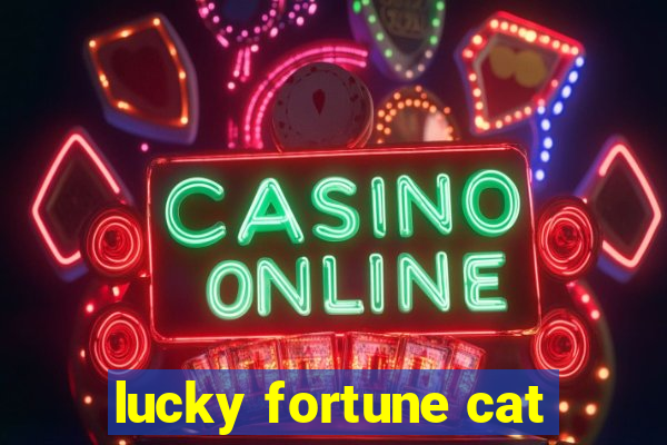 lucky fortune cat