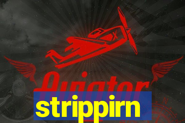 strippirn