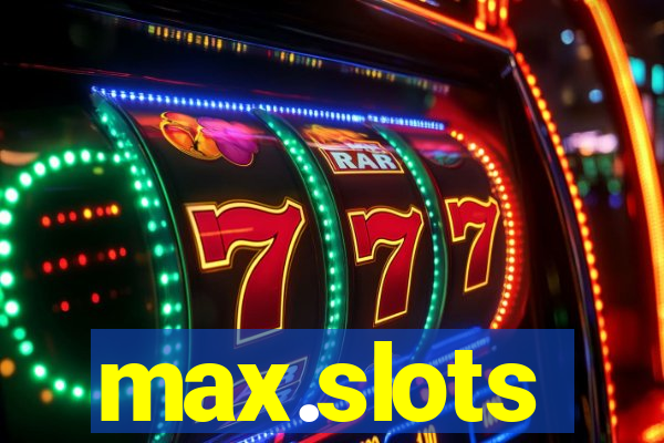 max.slots