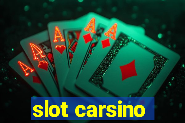 slot carsino