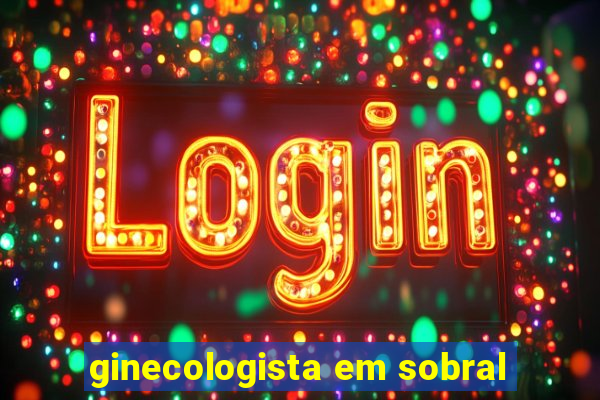 ginecologista em sobral