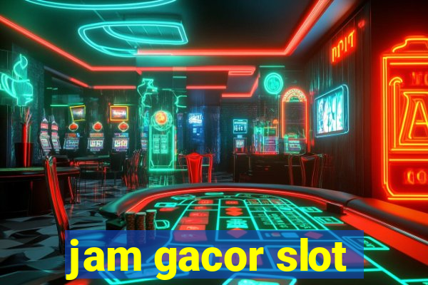 jam gacor slot