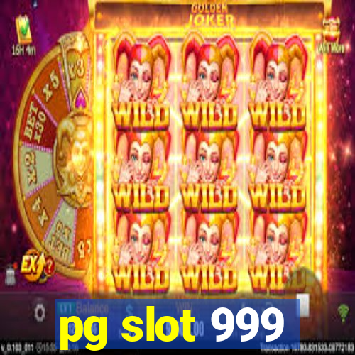 pg slot 999