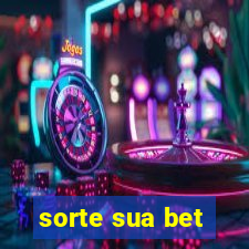 sorte sua bet