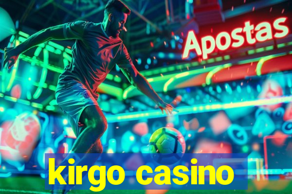 kirgo casino