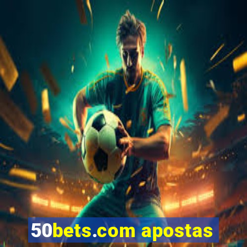 50bets.com apostas