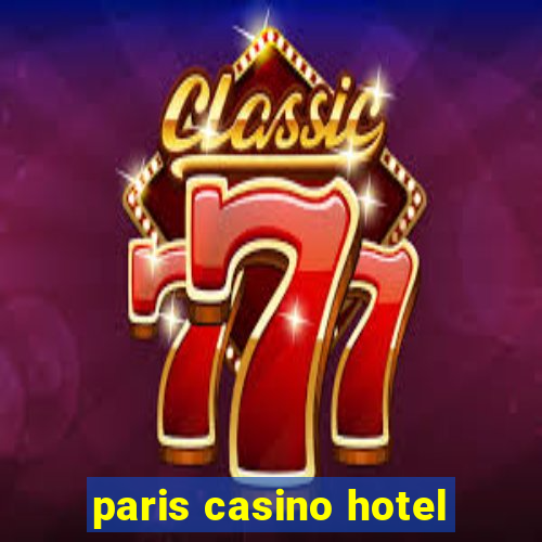 paris casino hotel