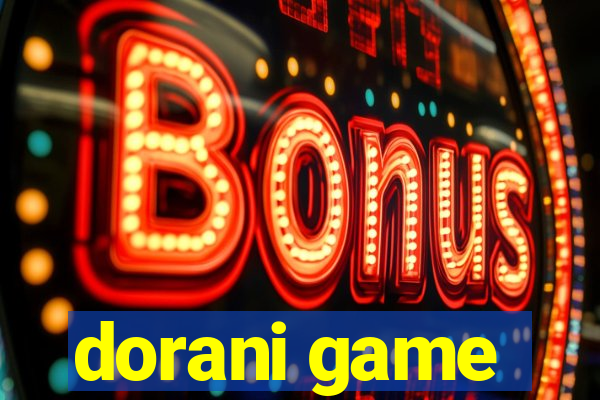 dorani game