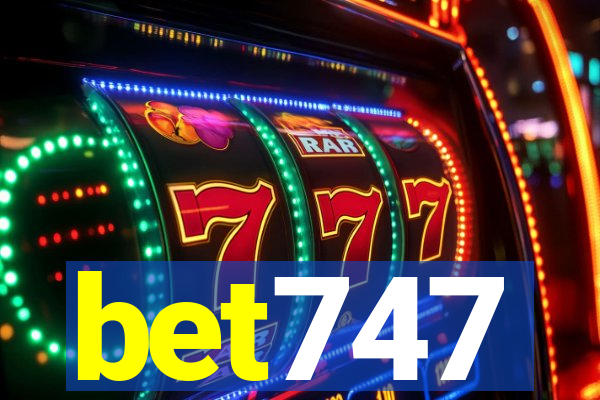 bet747