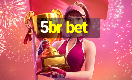 5br bet