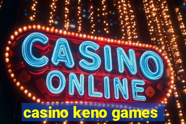 casino keno games