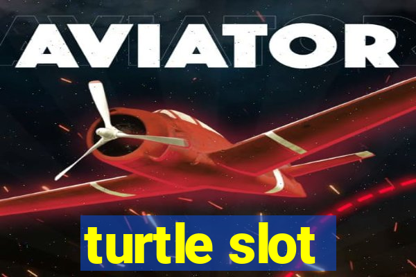 turtle slot