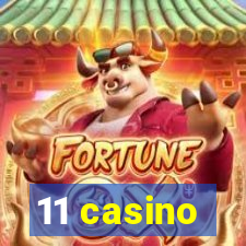 11 casino