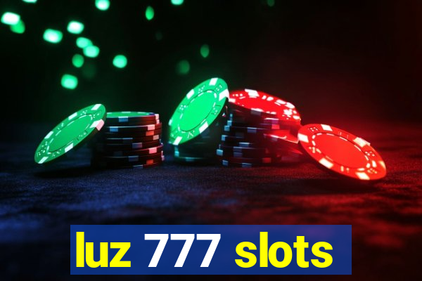 luz 777 slots