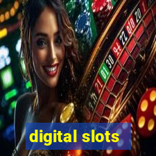 digital slots