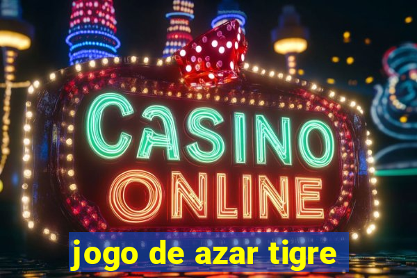 jogo de azar tigre