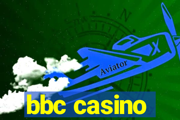 bbc casino