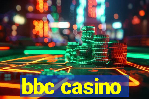 bbc casino