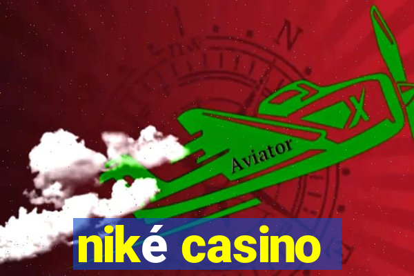 niké casino