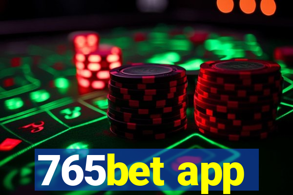 765bet app