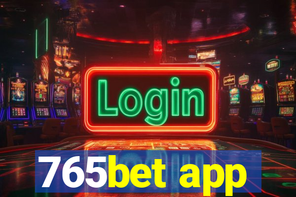 765bet app