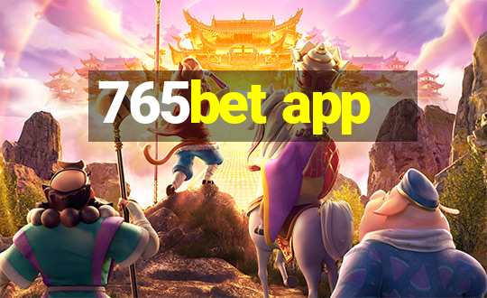 765bet app