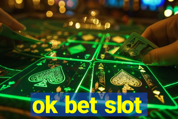 ok bet slot