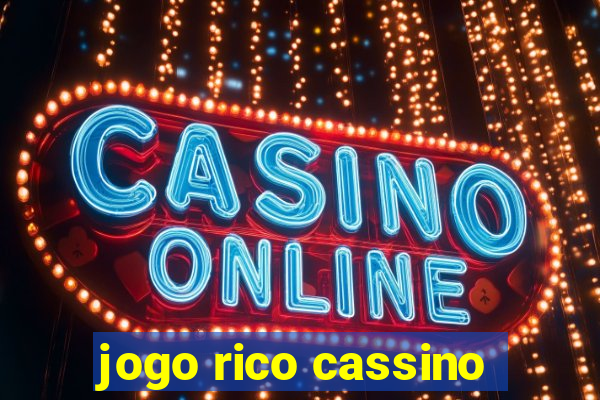 jogo rico cassino