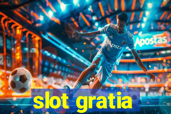 slot gratia