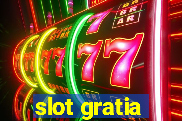 slot gratia