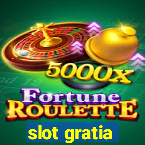 slot gratia