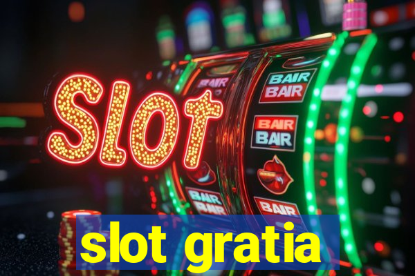 slot gratia