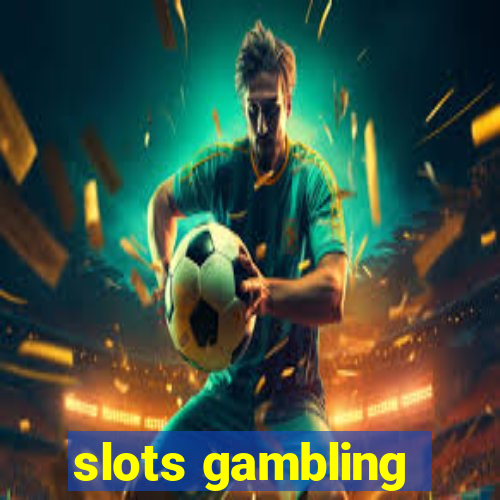 slots gambling