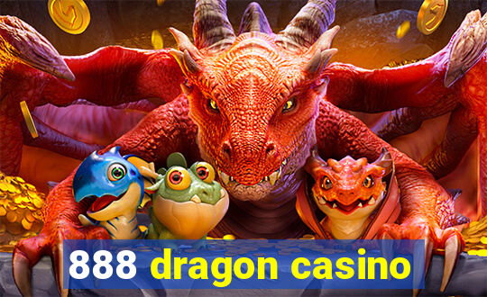 888 dragon casino