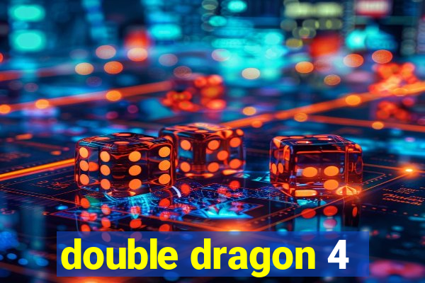 double dragon 4