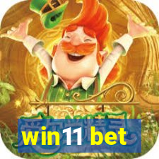 win11 bet