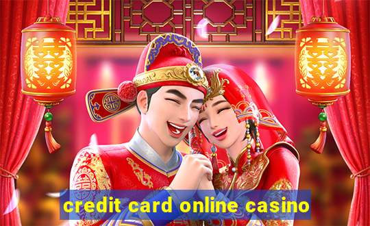 credit card online casino