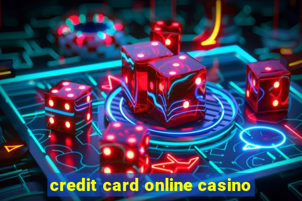 credit card online casino