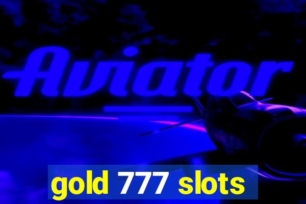 gold 777 slots