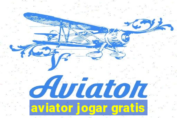 aviator jogar gratis