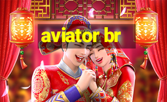 aviator br