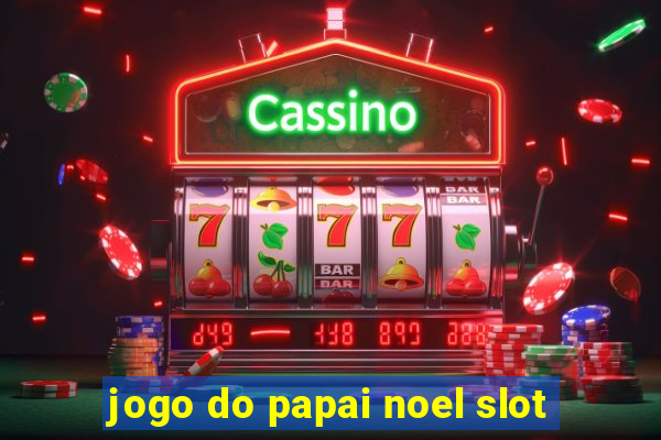 jogo do papai noel slot